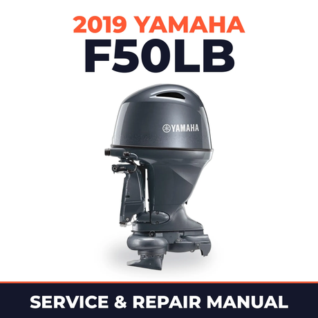 2019 Yamaha F50LB Service and Repair Manual