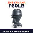 2019 Yamaha F60LB Service and Repair Manual