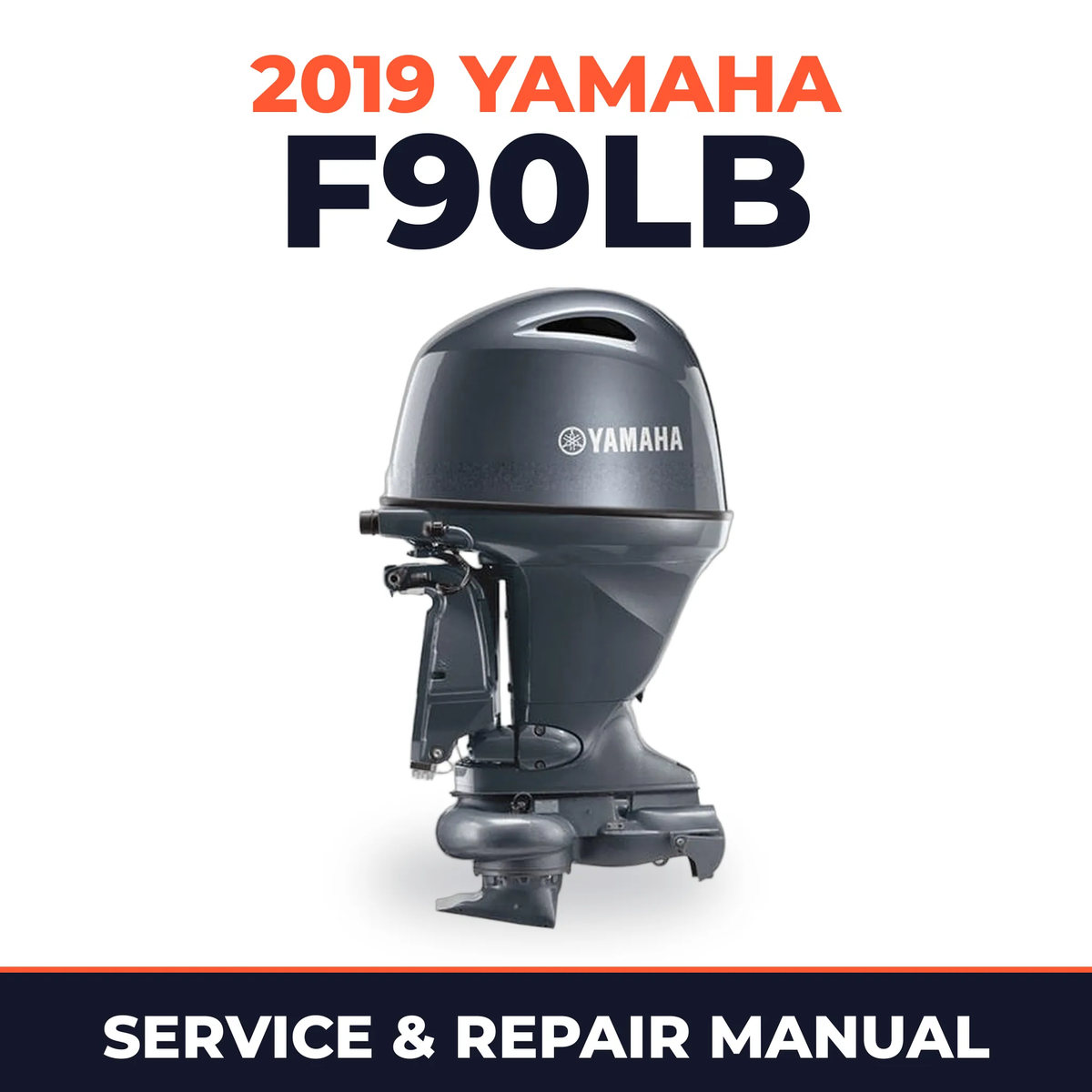 2019 Yamaha F90LB Service and Repair Manual