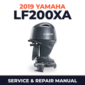2019 Yamaha LF200XA Service and Repair Manual