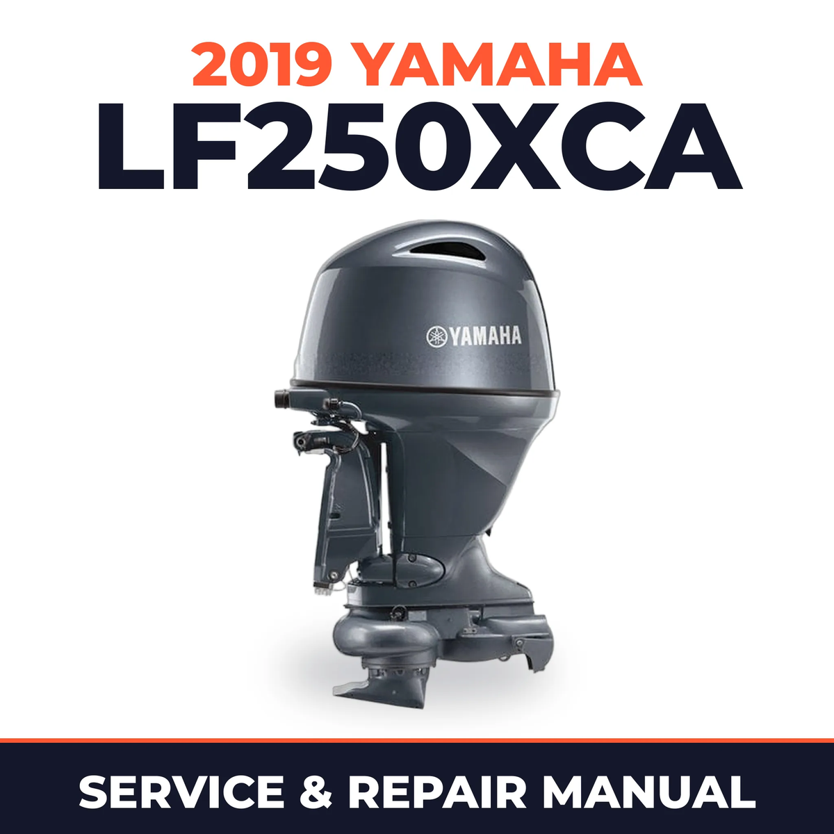2019 Yamaha LF250XCA Service and Repair Manual
