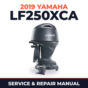 2019 Yamaha LF250XCA Service and Repair Manual