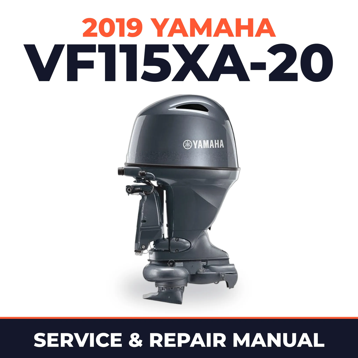 2019 Yamaha VF115XA-20 Service and Repair Manual