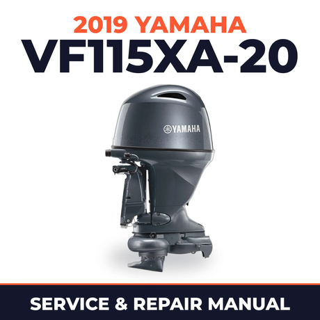 2019 Yamaha VF115XA-20 Service and Repair Manual