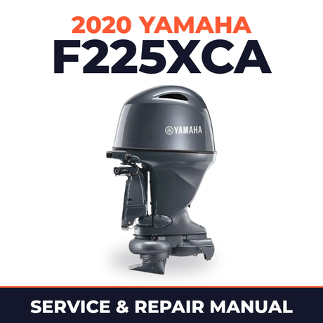 2020 Yamaha F225XCA Service and Repair Manual