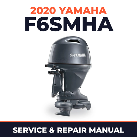 2020 Yamaha F6SMHA Service and Repair Manual