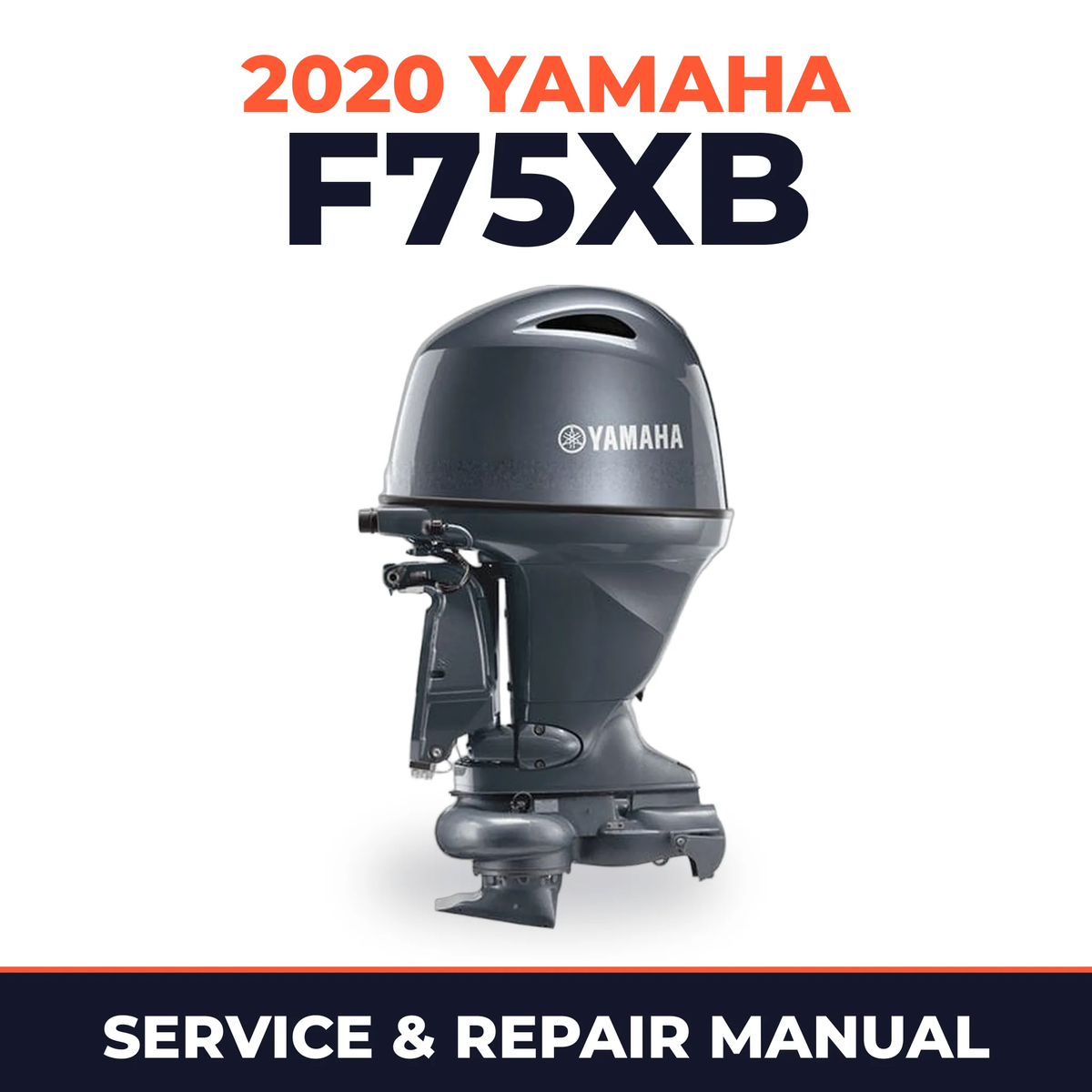 2020 Yamaha F75XB Service and Repair Manual