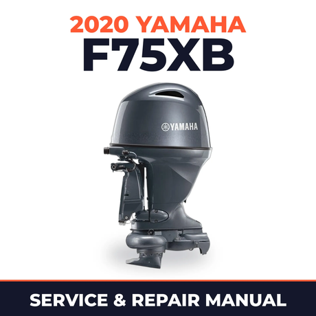 2020 Yamaha F75XB Service and Repair Manual