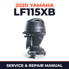 2020 Yamaha LF115XB Service and Repair Manual