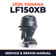 2020 Yamaha LF150XB Service and Repair Manual