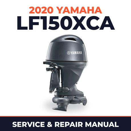 2020 Yamaha LF150XCA Service and Repair Manual