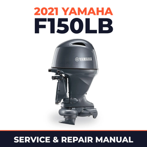 2021 Yamaha F150LB Service and Repair Manual