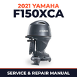 2021 Yamaha F150XCA Service and Repair Manual