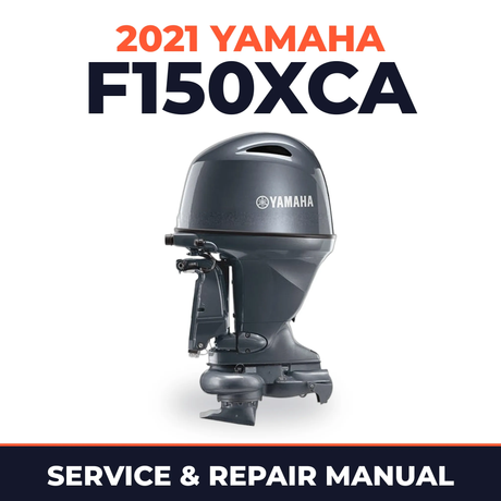 2021 Yamaha F150XCA Service and Repair Manual