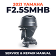 2021 Yamaha F2.5SMHB Service and Repair Manual
