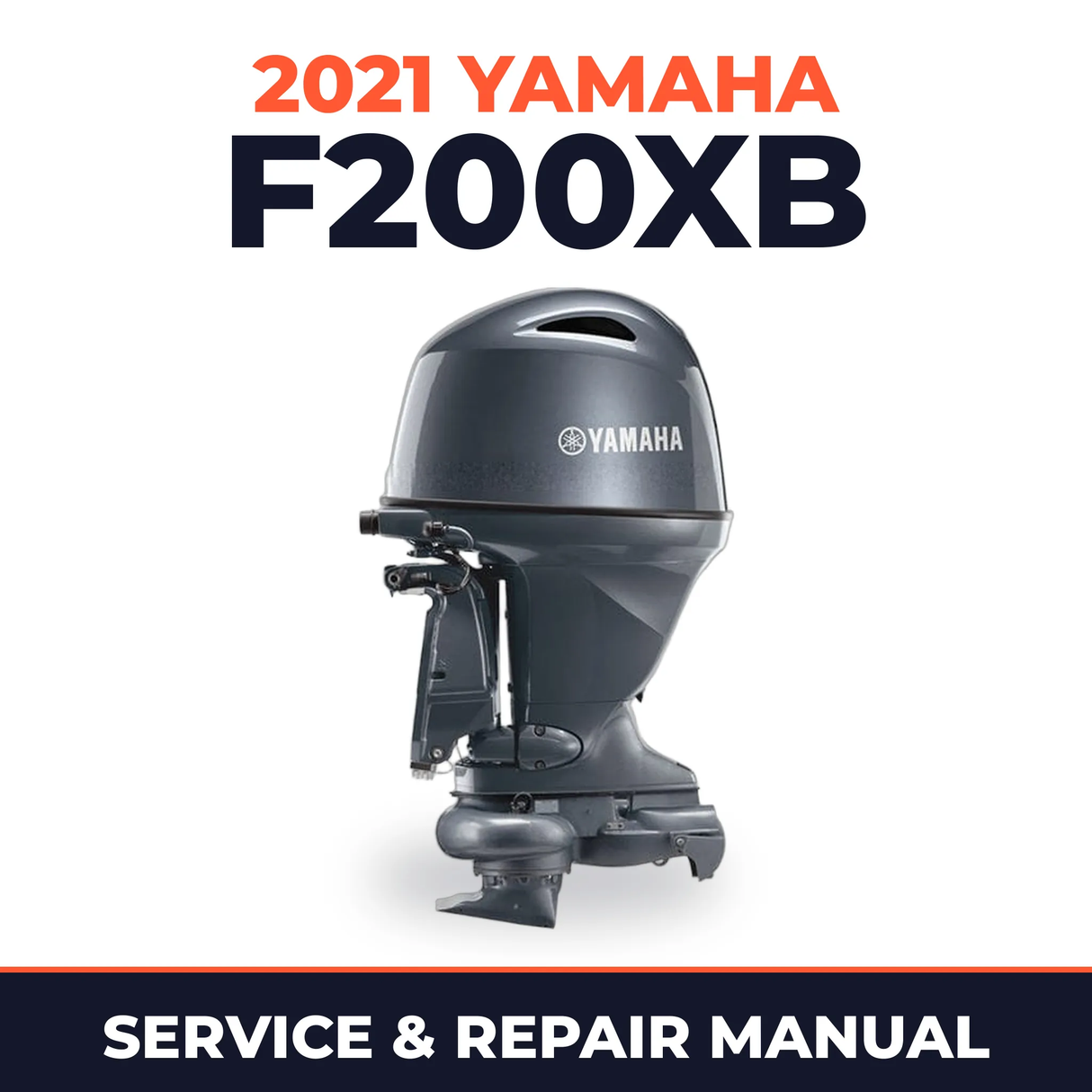 2021 Yamaha F200XB Service and Repair Manual