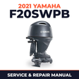 2021 Yamaha F20SWPB Service and Repair Manual