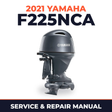 2021 Yamaha F225NCA Service and Repair Manual