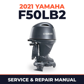 2021 Yamaha F50LB2 Service and Repair Manual