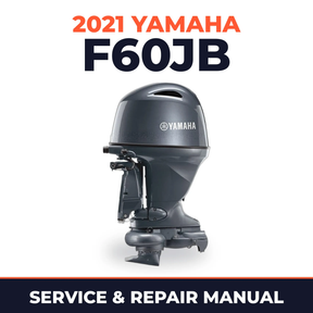 2021 Yamaha F60JB Service and Repair Manual