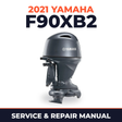 2021 Yamaha F90XB2 Service and Repair Manual