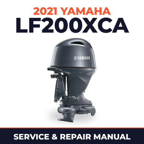 2021 Yamaha LF200XCA Service and Repair Manual