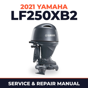 2021 Yamaha LF250XB2 Service and Repair Manual