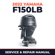 2022 Yamaha F150LB Service and Repair Manual