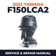 2022 Yamaha F150LCA2 Service and Repair Manual