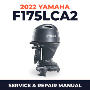 2022 Yamaha F175LCA2 Service and Repair Manual