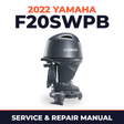 2022 Yamaha F20SWPB Service and Repair Manual