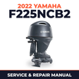 2022 Yamaha F225NCB2 Service and Repair Manual