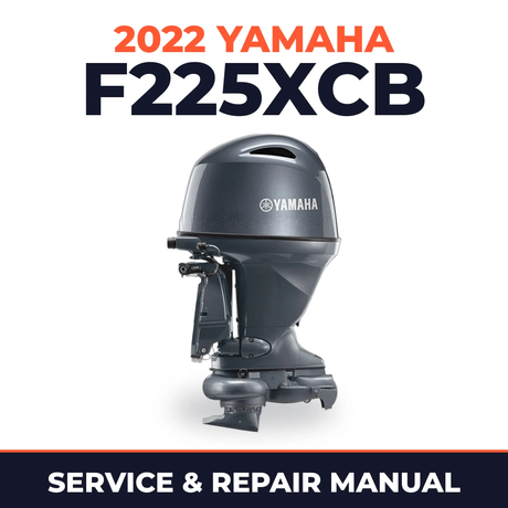 2022 Yamaha F225XCB Service and Repair Manual