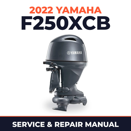 2022 Yamaha F250XCB Service and Repair Manual