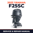 2022 Yamaha F25SC Service and Repair Manual