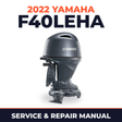 2022 Yamaha F40LEHA Service and Repair Manual