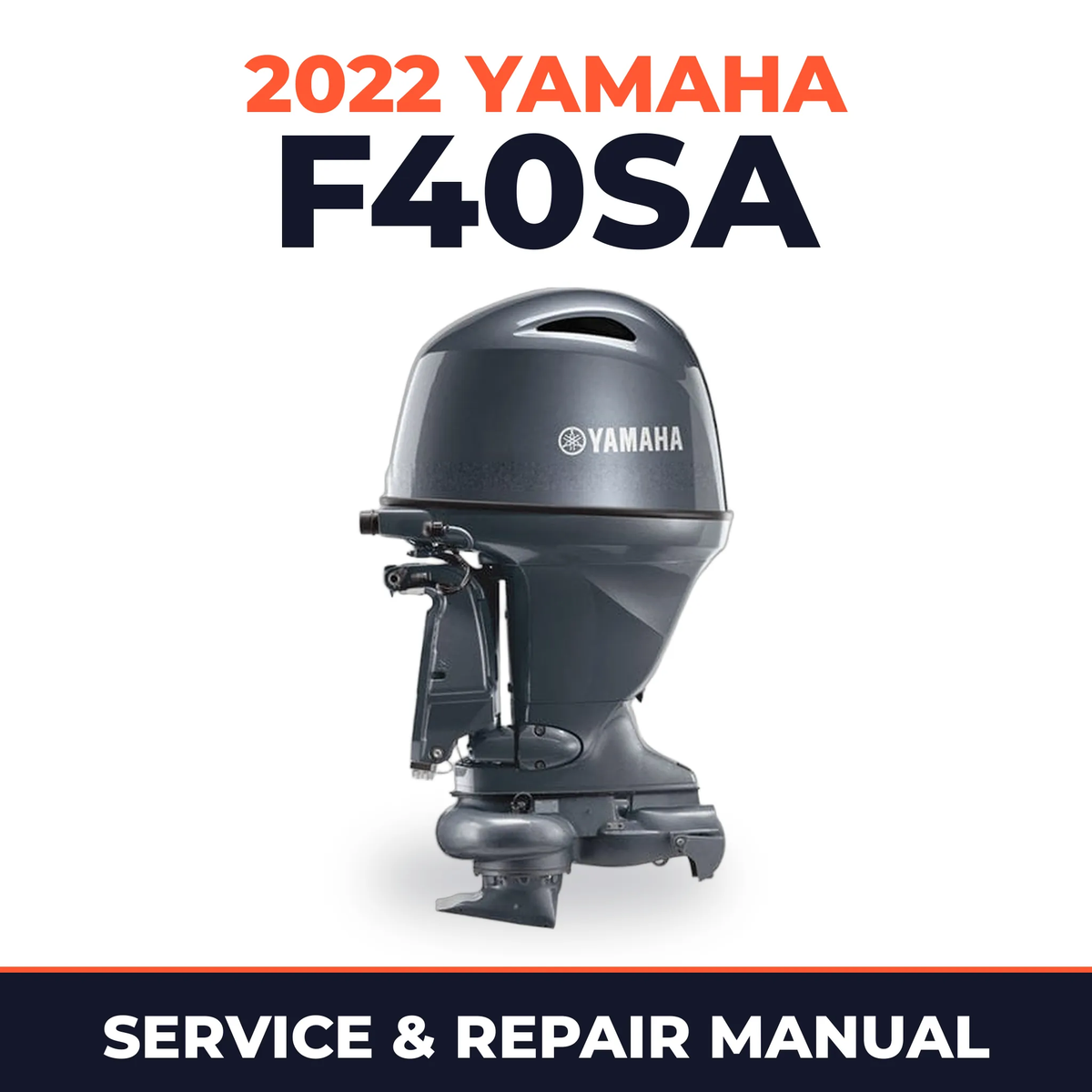 2022 Yamaha F40SA Service and Repair Manual