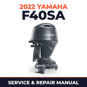 2022 Yamaha F40SA Service and Repair Manual