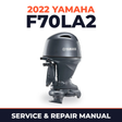 2022 Yamaha F70LA2 Service and Repair Manual