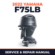 2022 Yamaha F75LB Service and Repair Manual