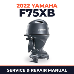 2022 Yamaha F75XB Service and Repair Manual