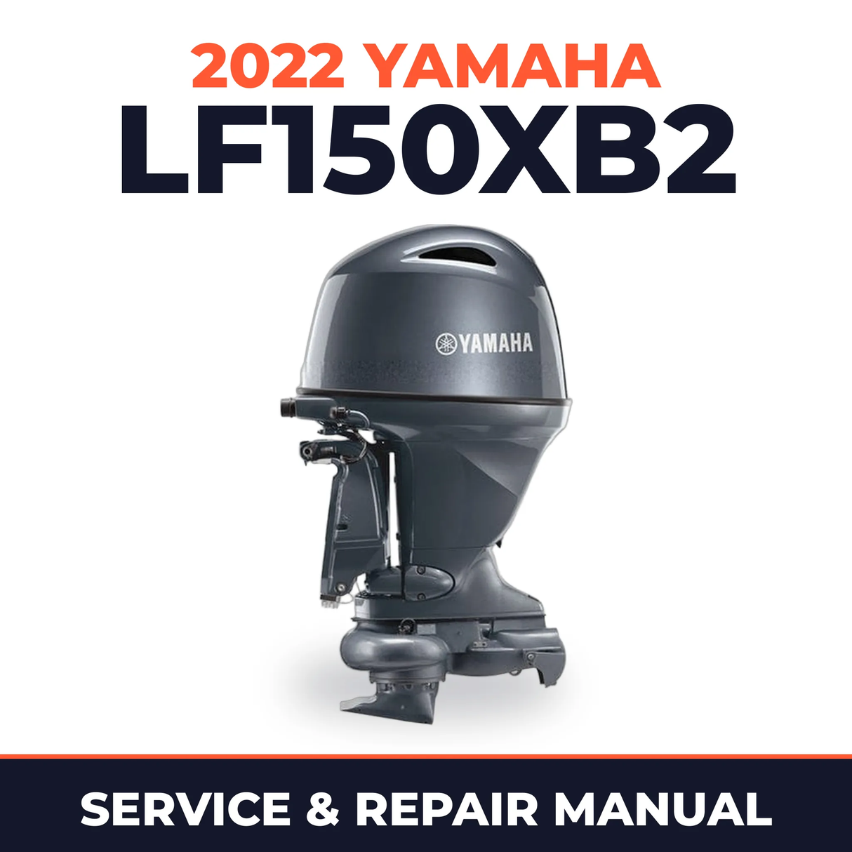 2022 Yamaha LF150XB2 Service and Repair Manual