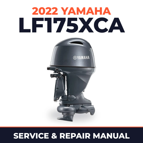 2022 Yamaha LF175XCA Service and Repair Manual