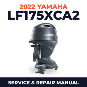 2022 Yamaha LF175XCA2 Service and Repair Manual
