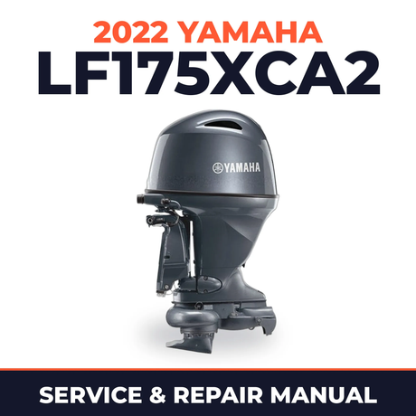 2022 Yamaha LF175XCA2 Service and Repair Manual