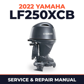 2022 Yamaha LF250XCB Service and Repair Manual