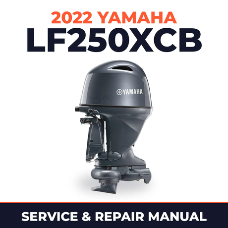 2022 Yamaha LF250XCB Service and Repair Manual