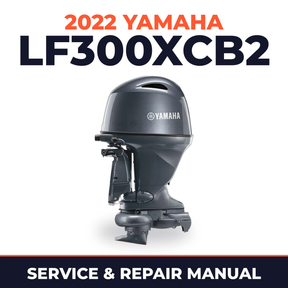 2022 Yamaha LF300XCB2 Service and Repair Manual