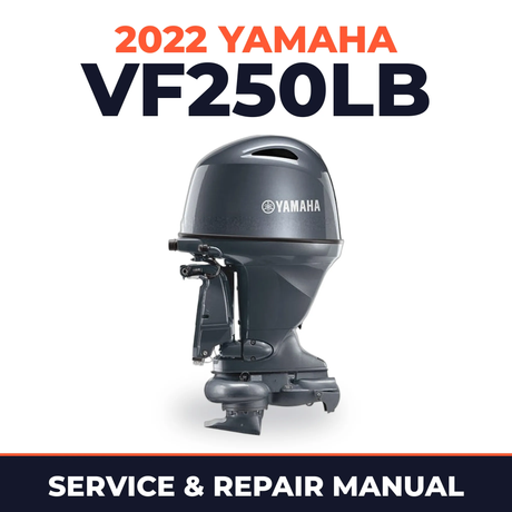 2022 Yamaha VF250LB Service and Repair Manual