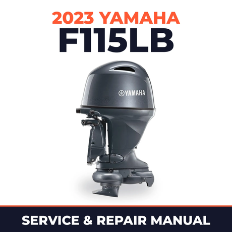 2023 Yamaha F115LB Service and Repair Manual